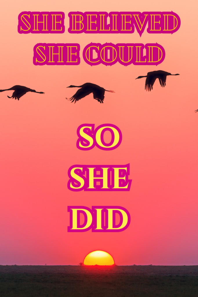 A timeless reminder that belief in yourself is the first step toward success.